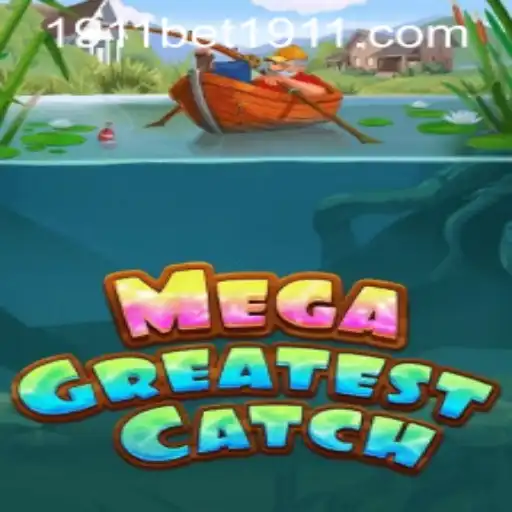 Discover the Thrilling World of MegaGreatestCatch and How to Access 1911bet PH